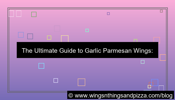 garlic parmesan wings