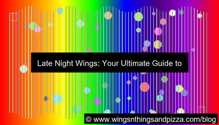 late night wings