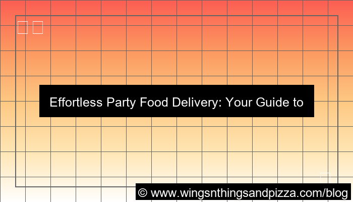 party food delivery