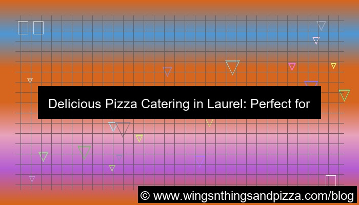 visual pizza catering laurel