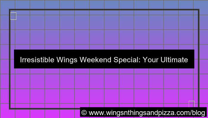 wings weekend special